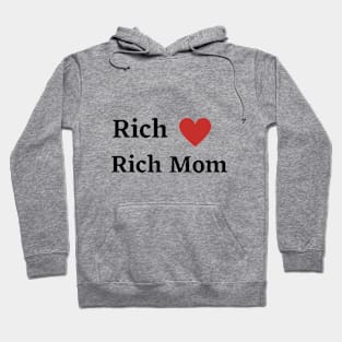 Rich Heart Rich Mom Hoodie